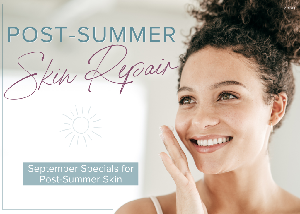 A woman touching face and looking away from the camera (model), with text that reads "Post-Summer Skin Repair"