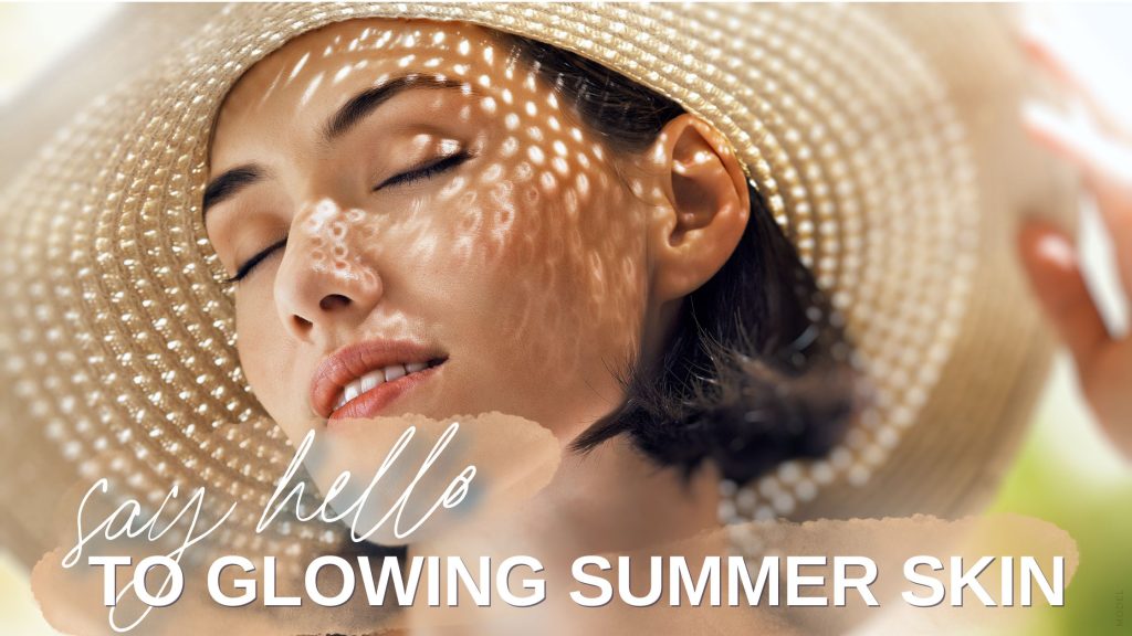 Say hello to glowing summer skin (model)